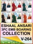 DHANAK 3PC BOARING WORK ESHAAL ANSARI SEQUIN DAMAN DESIGNER VOL-264-Set Of 06 Dresses