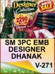 SM 3PC EMBROIDERED DHANAK PREMIUM EMBR SHAWL WINTER VOL-271-Set Of 06 Dresses